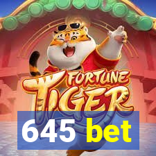 645 bet