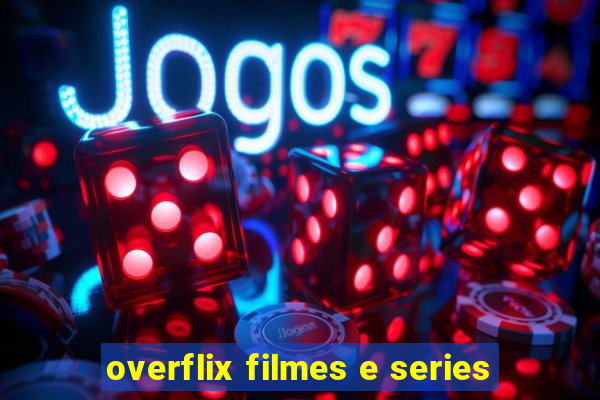 overflix filmes e series