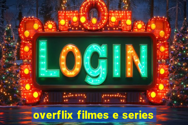 overflix filmes e series