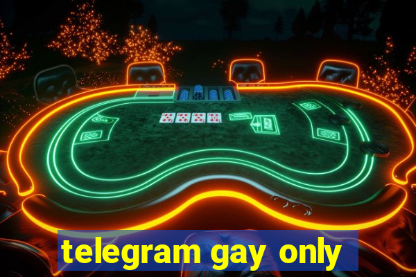 telegram gay only