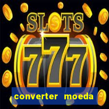 converter moeda cruzeiro para real