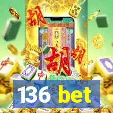 136 bet