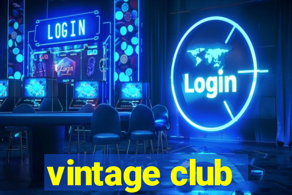 vintage club