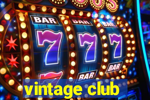 vintage club