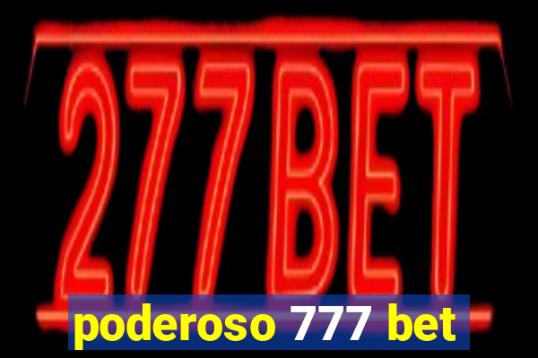 poderoso 777 bet