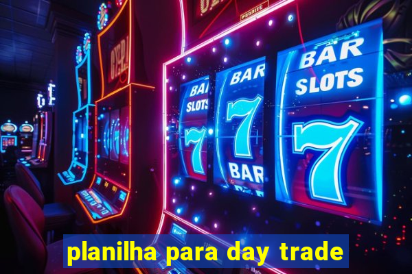 planilha para day trade