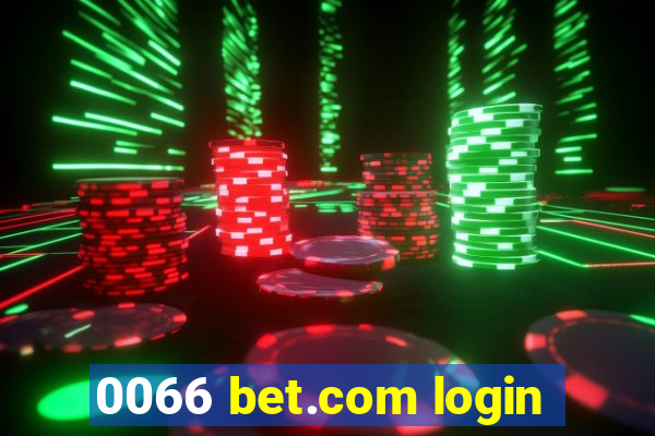 0066 bet.com login