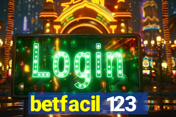 betfacil 123