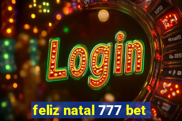 feliz natal 777 bet