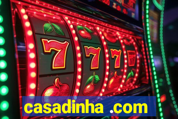 casadinha .com