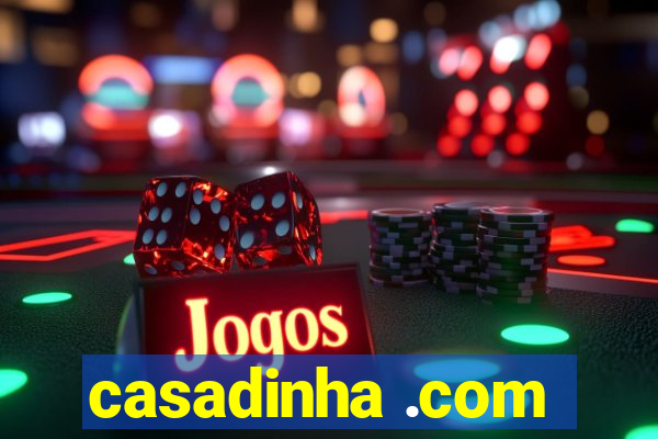 casadinha .com