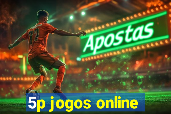 5p jogos online