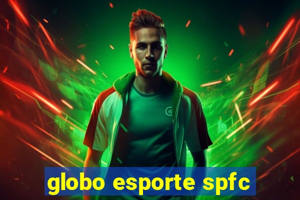 globo esporte spfc