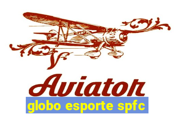 globo esporte spfc