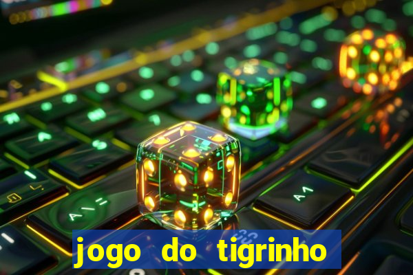 jogo do tigrinho plataforma de r$ 5