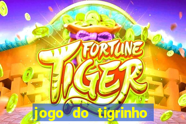 jogo do tigrinho plataforma de r$ 5