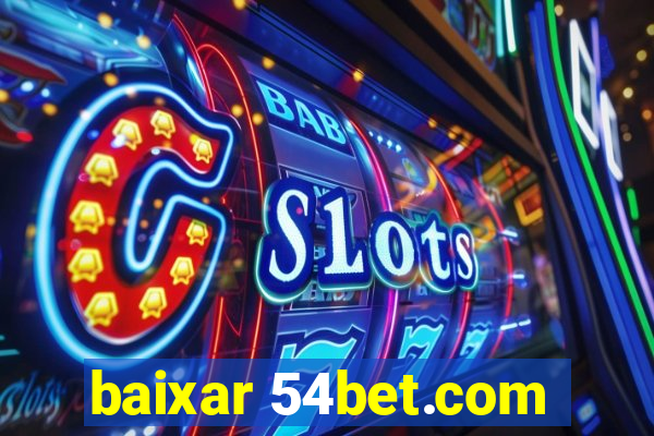 baixar 54bet.com