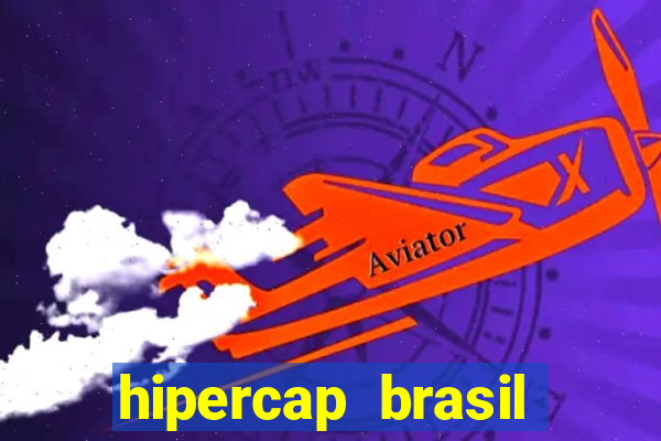 hipercap brasil como funciona