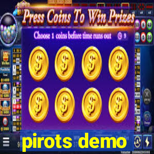 pirots demo