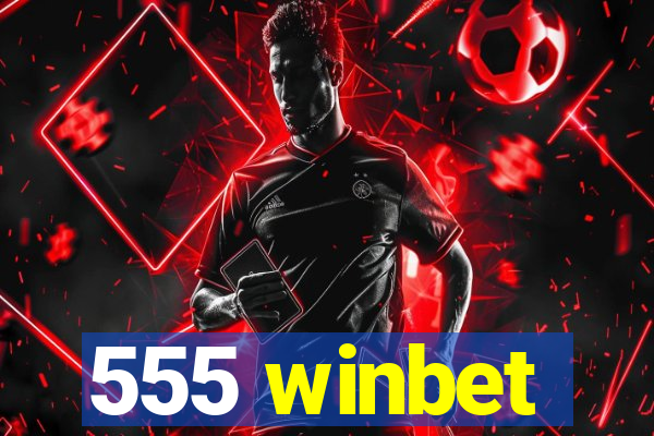 555 winbet