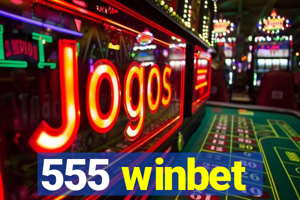 555 winbet