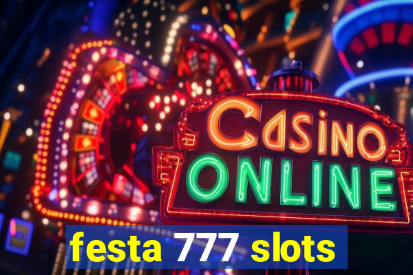 festa 777 slots