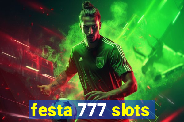 festa 777 slots