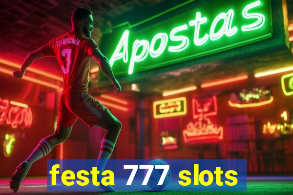 festa 777 slots