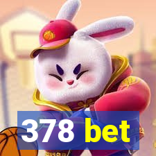 378 bet