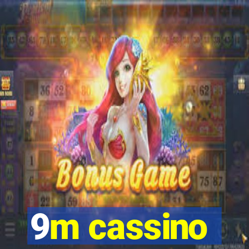 9m cassino