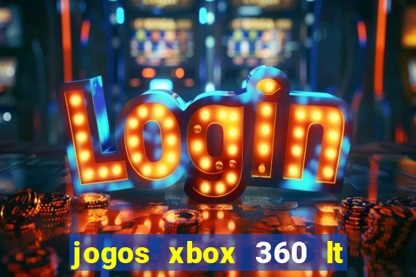 jogos xbox 360 lt 3.0 download