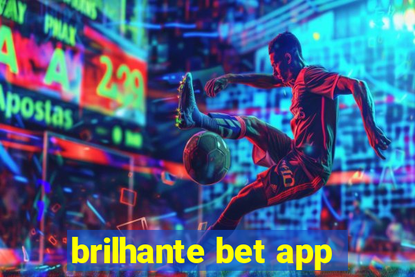 brilhante bet app