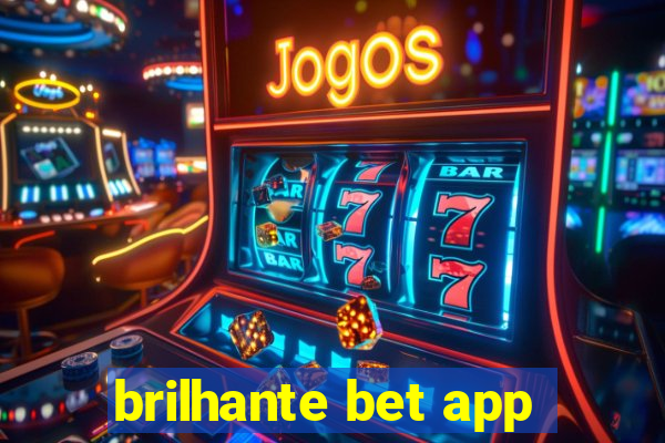 brilhante bet app