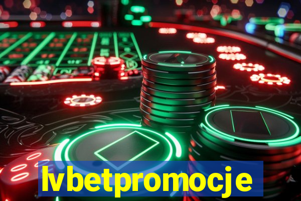 lvbetpromocje