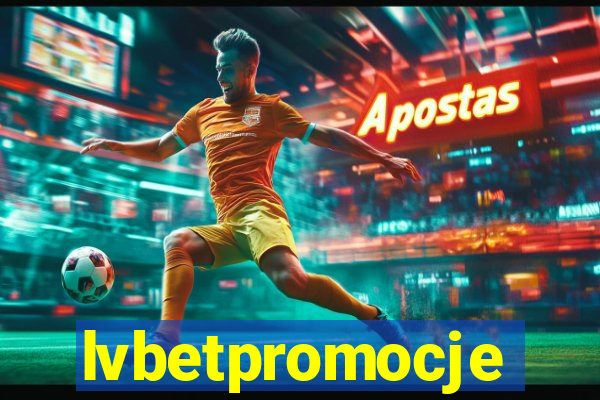 lvbetpromocje