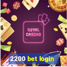 2200 bet login