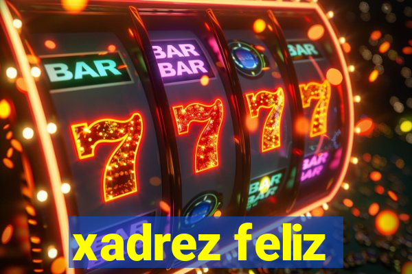 xadrez feliz