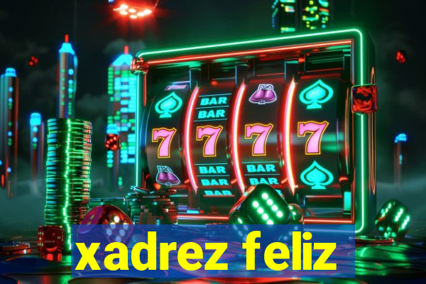 xadrez feliz