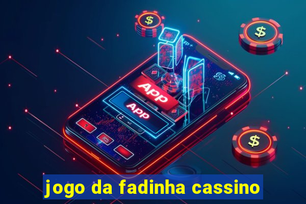 jogo da fadinha cassino