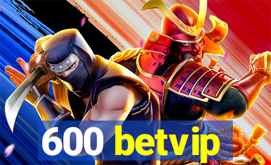 600 betvip