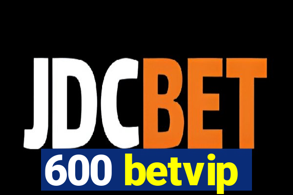 600 betvip