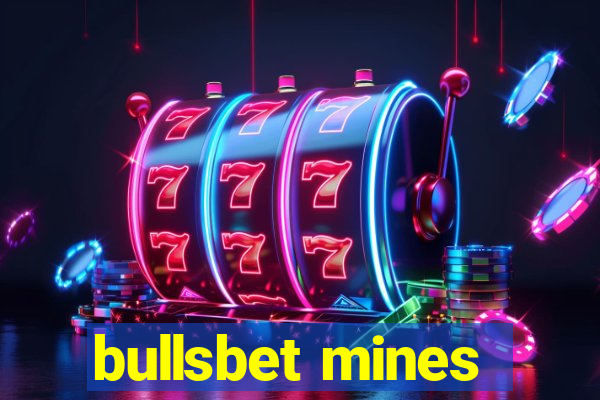 bullsbet mines