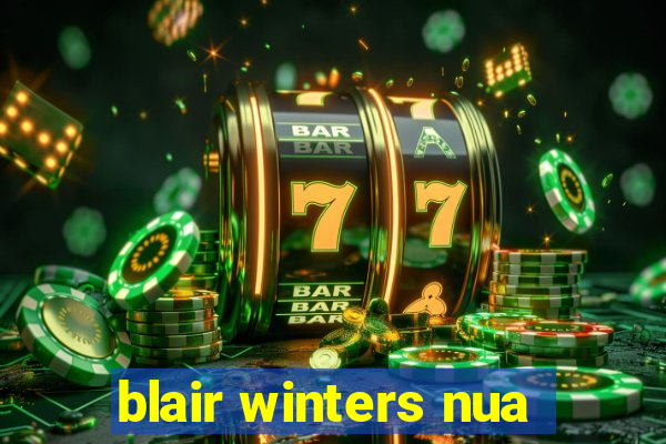 blair winters nua