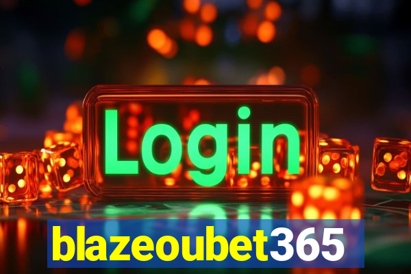 blazeoubet365