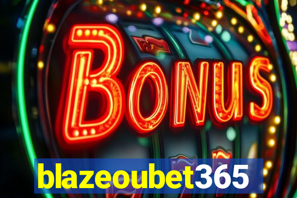 blazeoubet365