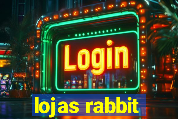 lojas rabbit