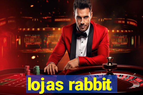 lojas rabbit