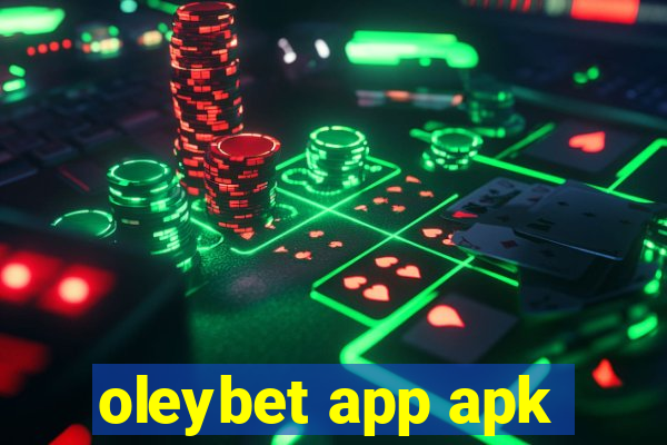 oleybet app apk