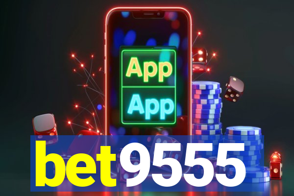 bet9555