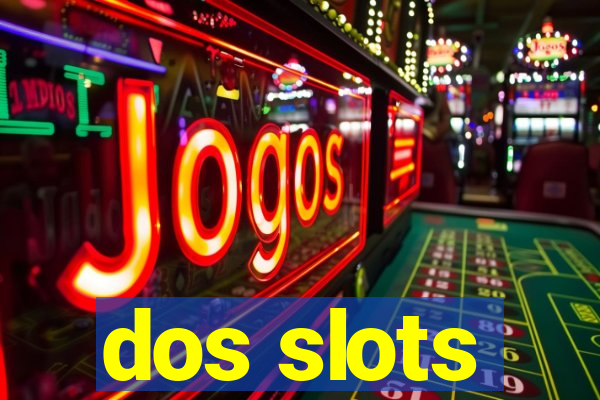 dos slots